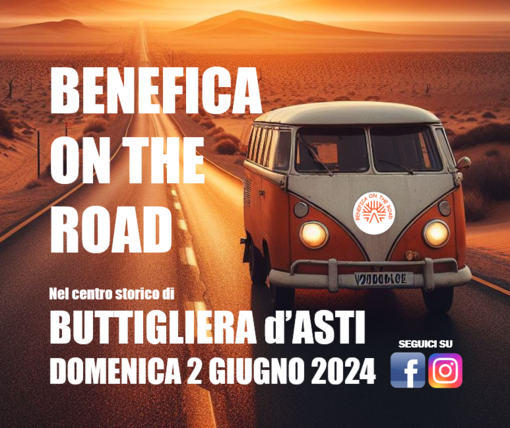 A Buttigliera d’Asti domenica 2 giugno arriva &quot;BENEFICA ON THE ROAD&quot;