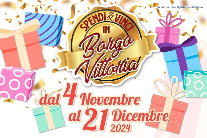 Tutto pronto per il concorso “Spendi e Vinci” in Borgo Vittoria!